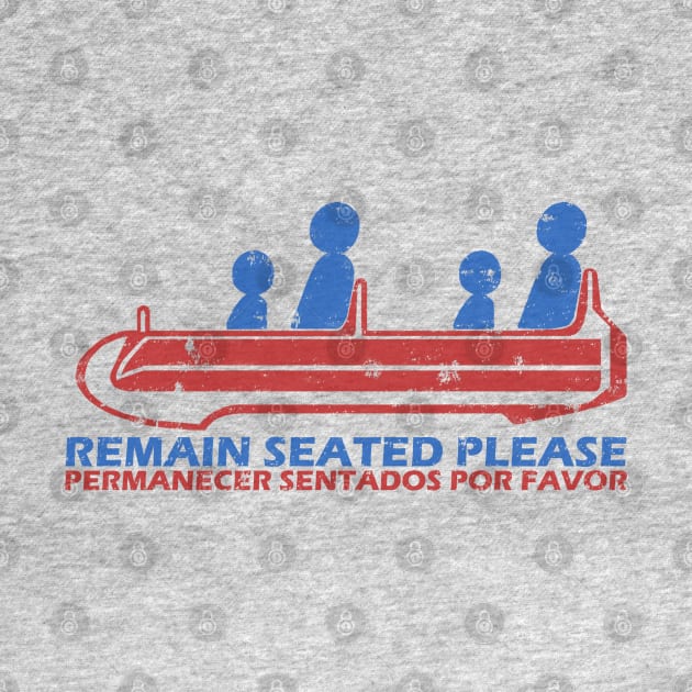 Remain Seated Please by EpcotServo